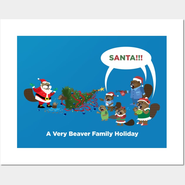 A Very Beaver Family Holiday (Santa) Wall Art by Peppermint Narwhal